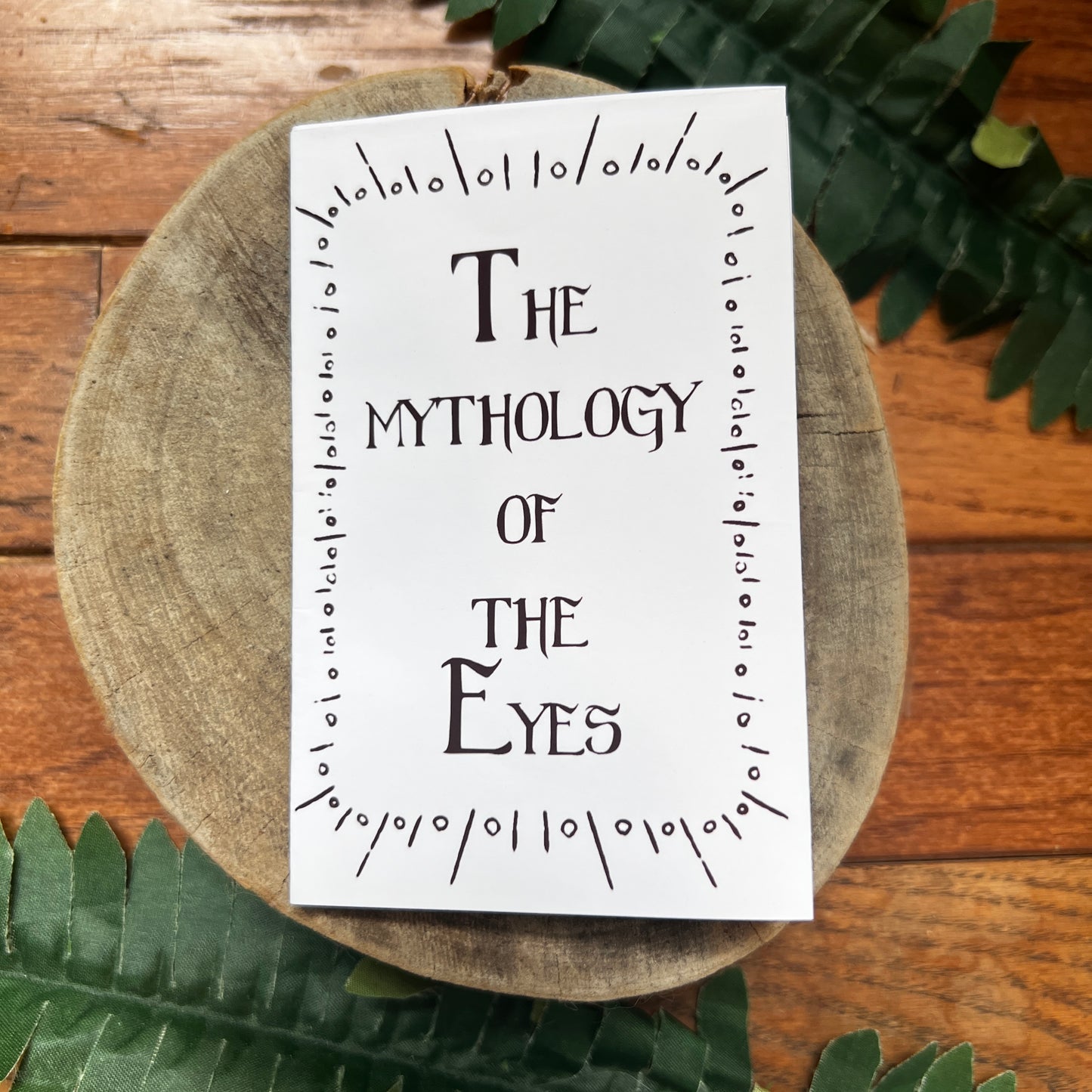 "The Mythology of The Eyes" Zine