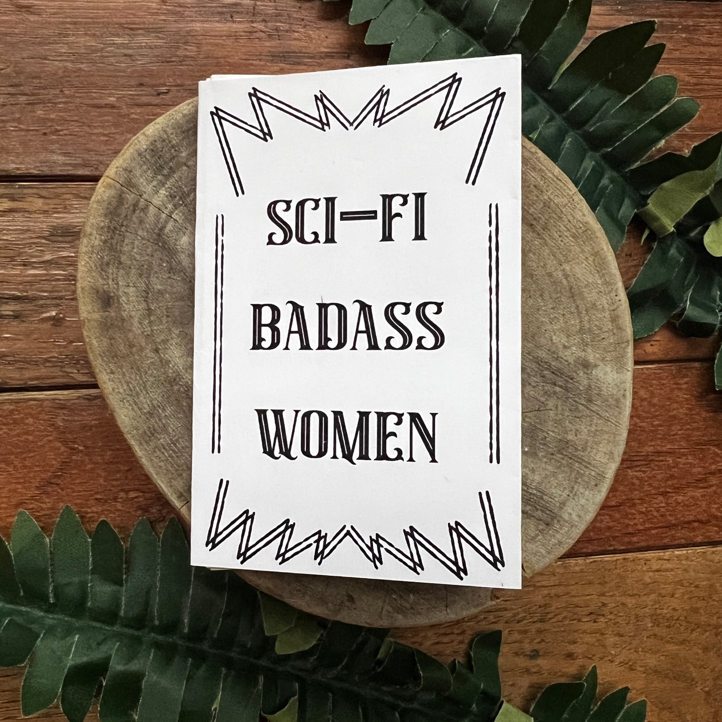 "Sci-Fi Badass Women" Zine
