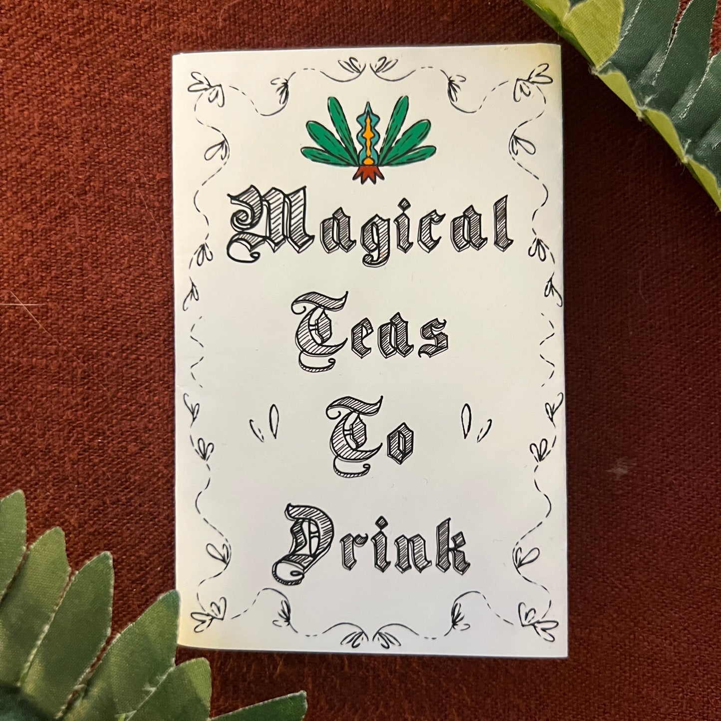 "Magical Teas To Drink" Zine